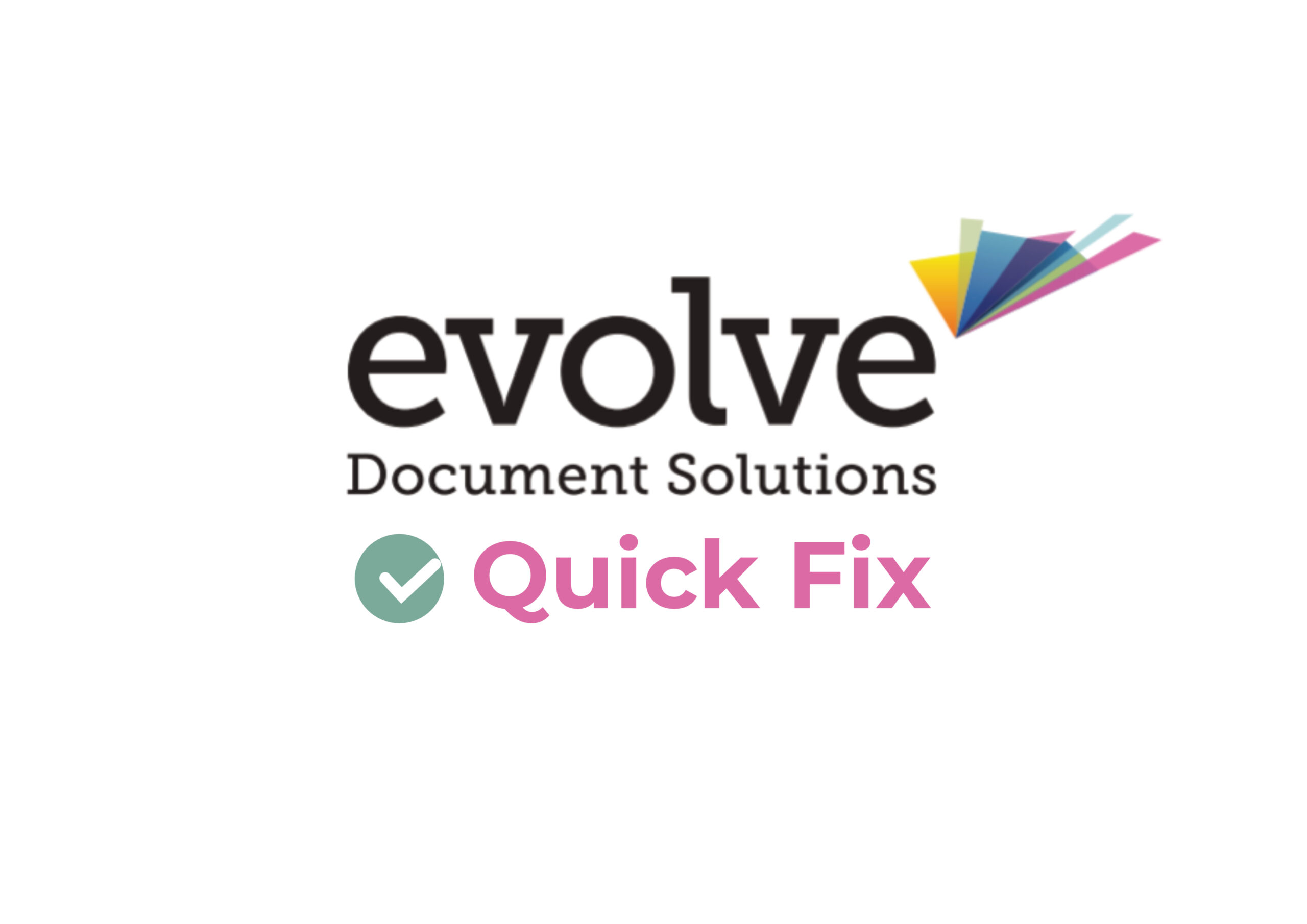 Evolve Quick Fix